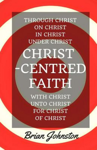 Book Christ-Centred Faith Brian Johnston