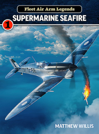 Książka Fleet Air Arm Legends: Supermarine Matthew Willis