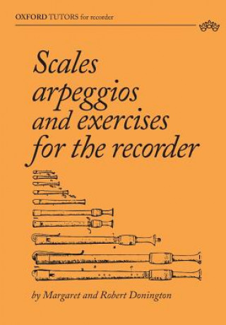 Könyv Scales, arpeggios and exercises for the recorder Margaret Donington