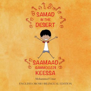 Könyv Samad in the Desert (English - Oromo Bilingual Edition) Mohammed Umar