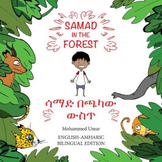 Carte Samad in the Forest (English - Amharic Bilingual Edition) Mohammed Umar