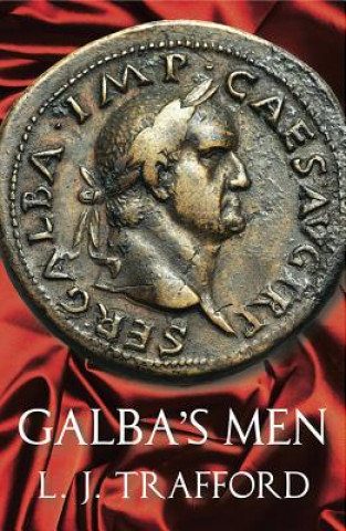 Kniha Galba's Men L. J. Trafford