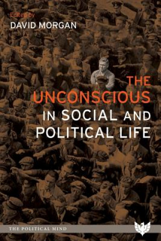Carte Unconscious in Social and Political Life David Morgan