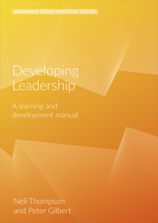 Knjiga Developing Leadership: A Learning and Development Manual (2nd Edition) PETER GILBERT
