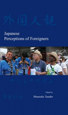 Kniha Japanese Perceptions of Foreigners Shunsuke Tanabe