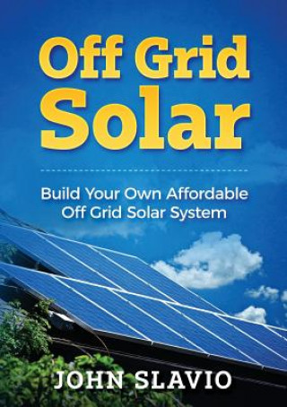Βιβλίο Off Grid Solar John Slavio