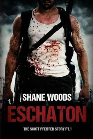Book Eschaton Shane Woods