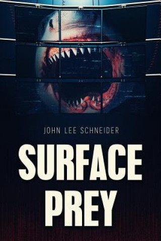 Knjiga Surface Prey John Lee Schneider
