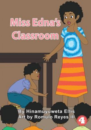 Книга Miss Edna's Classroom Hinamuyuweta Ellis