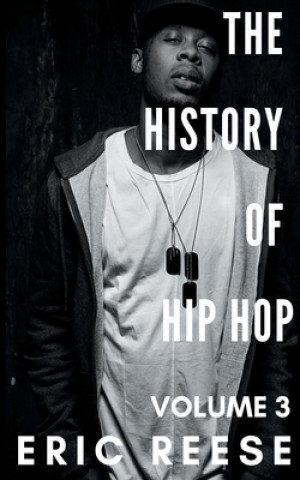 Книга History of Hip Hop Eric Reese