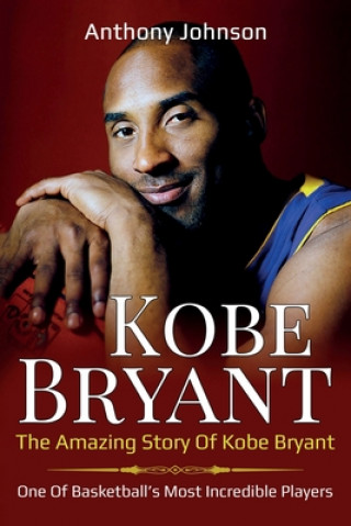 Kniha Kobe Bryant Anthony Johnson