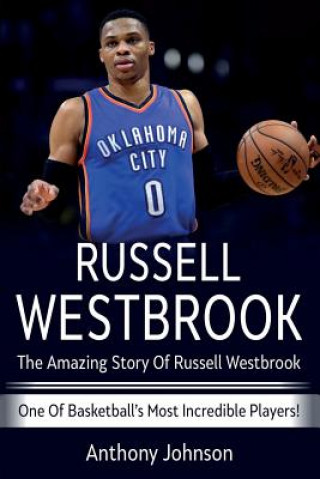 Kniha Russell Westbrook Anthony Johnson