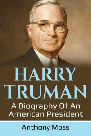 Kniha Harry Truman Anthony Moss