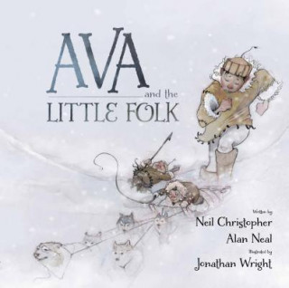 Kniha Ava and the Little Folk (Inuktitut) Neil Christopher