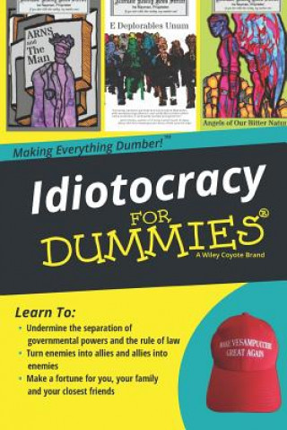 Kniha Idiotocracy for Dummies Ira Nayman