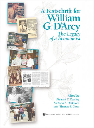 Книга Festschrift for William G. D`Arcy - The Legacy of a Taxonomist Richard Keating