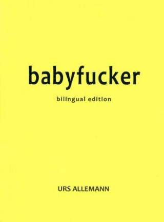 Kniha Babyfucker Urs Allemann