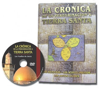Kniha La Cronica de la Peregrinacion A Tierra Santa [With DVD] Ester Goldfein