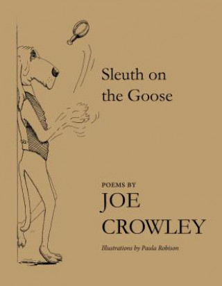 Książka Sleuth on the Goose Joe Crowley