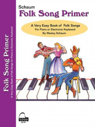 Knjiga Folk Song Primer Wesley Schaum