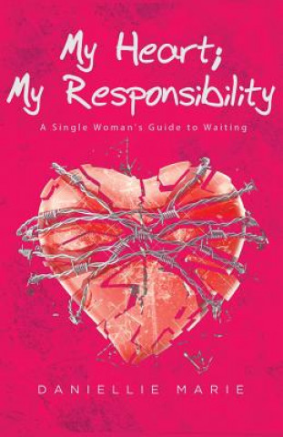Carte My Heart; My Responsibility Daniellie Marie