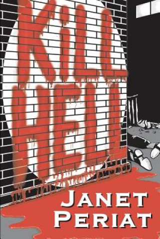 Knjiga Kill Hell Janet Periat