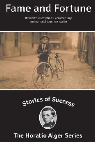 Książka Stories of Success: Fame and Fortune (Illustrated) Horatio Alger