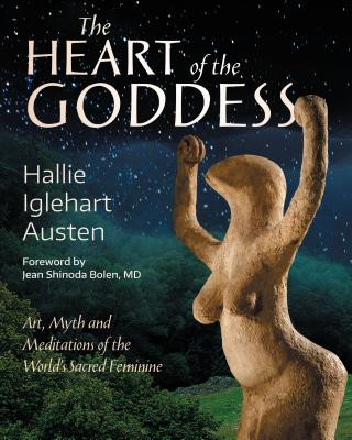 Kniha Heart of the Goddess Hallie Iglehart Austen
