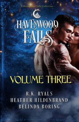Könyv Havenwood Falls Volume Three: A Havenwood Falls Collection R. K. Ryals