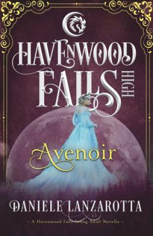 Book Avenoir: A Havenwood Falls High Novella Daniele Lanzarotta