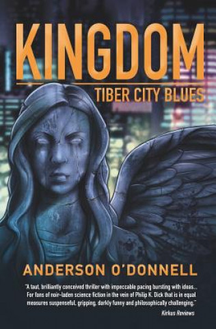 Könyv Kingdom: Tiber City Blues Anderson O'Donnell