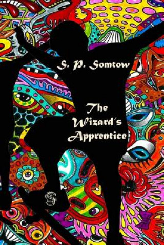 Book The Wizard's Apprentice S. P. Somtow