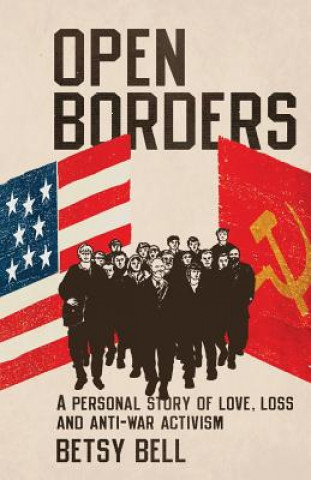 Knjiga Open Borders Betsy Bell