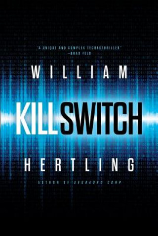 Kniha Kill Switch William Hertling