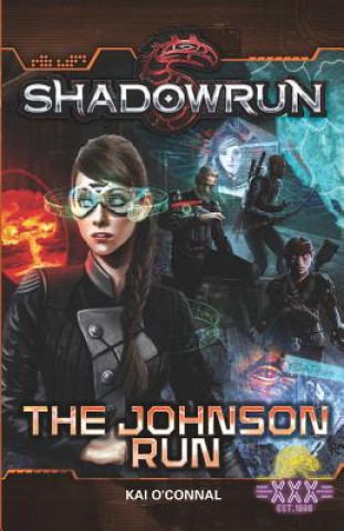 Kniha Shadowrun: The Johnson Run Kai O'Connal