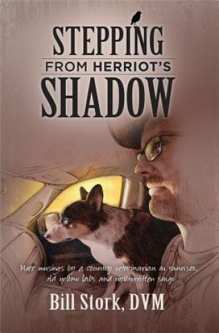 Libro Stepping from Herriot's Shadow Bill Stork