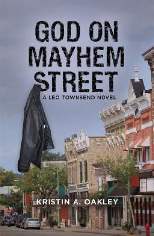 Book God on Mayhem Street Kristin Oakley