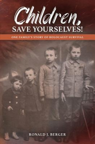 Book Children, Save Yourselves! Ronald Berger