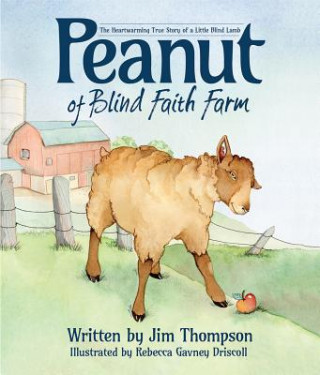 Könyv Peanut of Blind Faith Farm Jim Thompson