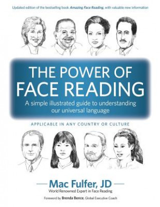 Könyv The Power of Face Reading: A simple illustrated guide to understanding our universal language Mac Fulfer