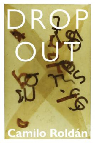 Buch Dropout Camilo Roldán