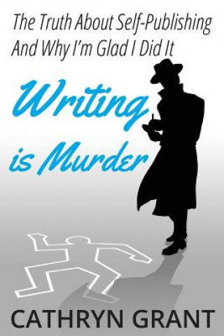 Buch Writing is Murder Cathryn Grant