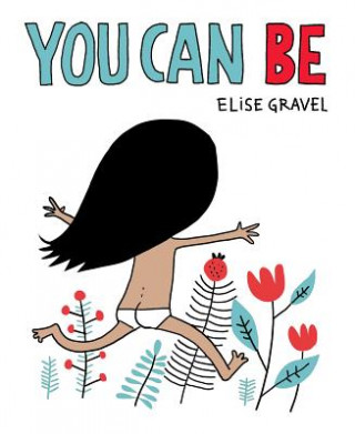 Könyv You Can Be Elise Gravel