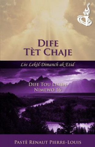Kniha Dife T?t Chaje a: T?ch Nimewo 16 Renaut Pierre-Louis