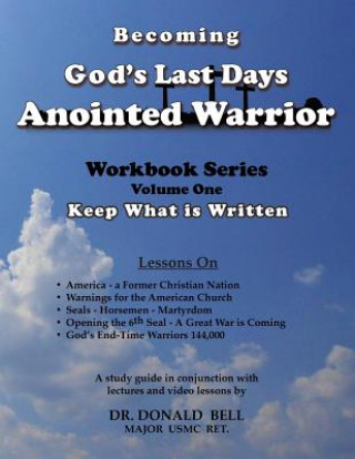 Kniha Becoming God's Last Days Anointed Warrior Donald Bell