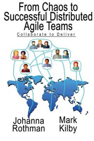 Boek From Chaos to Successful Distributed Agile Teams Johanna Rothman