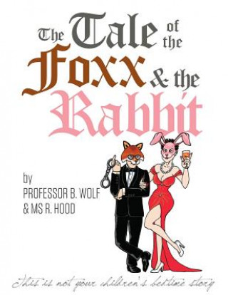 Carte The Tale of The Foxx and The Rabbit B. B. Wolf