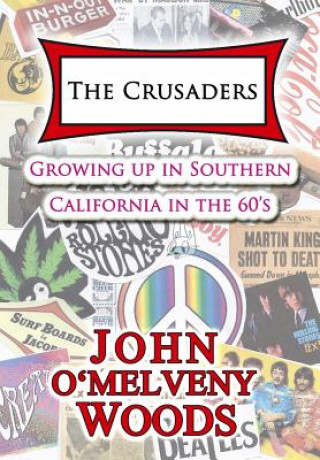 Könyv The Crusaders John O'Melveny Woods