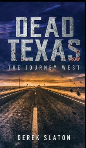 Libro Dead Texas Derek Slaton