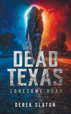Libro Dead Texas Derek Slaton